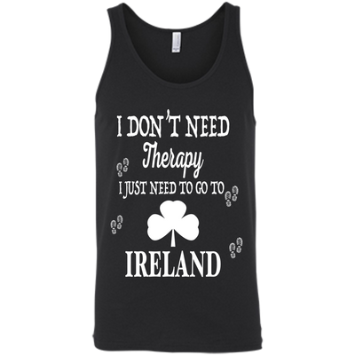 I Just Need To Go To Ireland-T-Shirt & Hoodie-Unisex Tank-Black