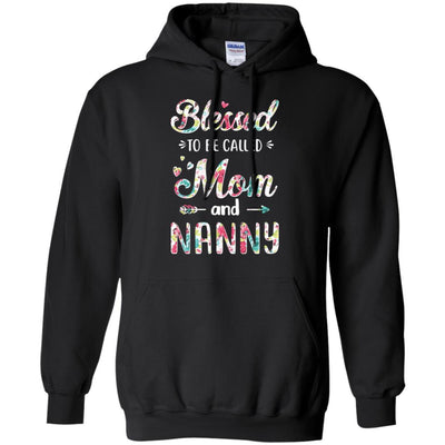 Mothers Day Gifts Blessed To Be Called Mom And Nanny-T-Shirt & Hoodie-Pullover Hoodie-Black