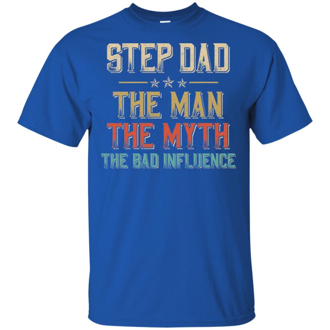 Vintage Step Dad The Man The Myth The Bad Influence-T-Shirt & Hoodie-Classic T-Shirt-Royal
