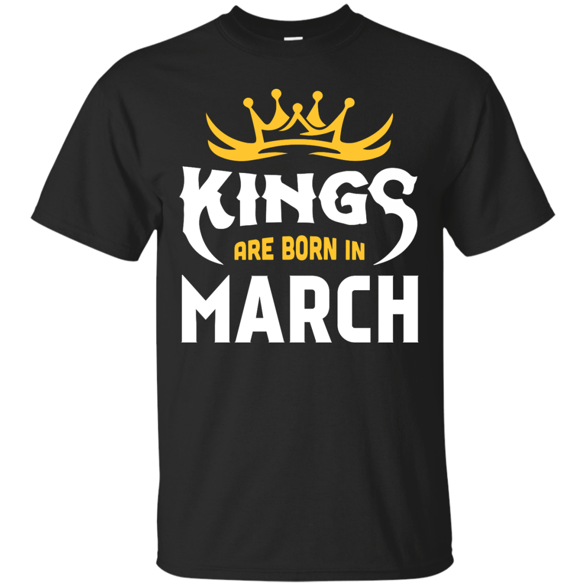 Kings Are Born In March-T-Shirt & Hoodie-Classic T-Shirt-Black