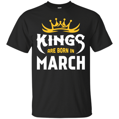 Kings Are Born In March-T-Shirt & Hoodie-Classic T-Shirt-Black