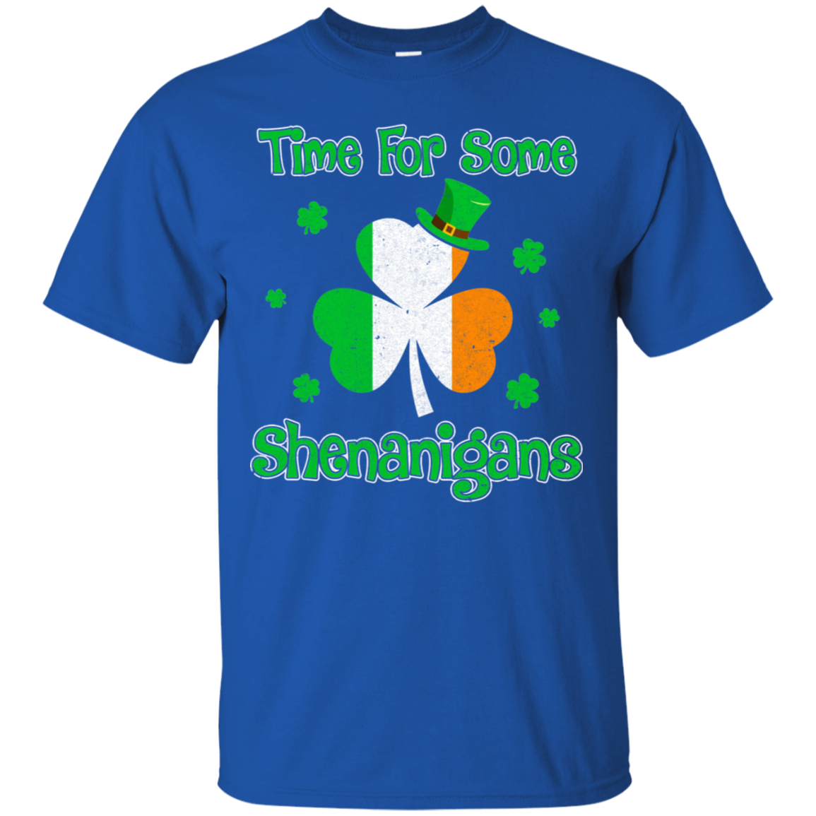 St. Patrick's Time For Some Shenanigans Funny Party-T-Shirt & Hoodie-Classic T-Shirt-Royal