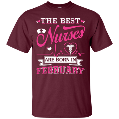 The Best Nurses Are Born In February-T-Shirt & Hoodie-Classic T-Shirt-Maroon