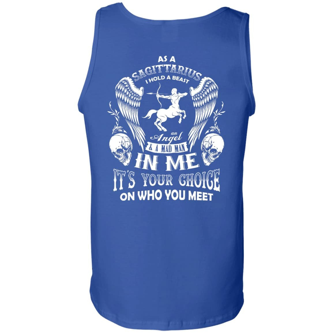 As A Sagittarius I Hold A Beast An Angel A Madman In Me-T-Shirt & Hoodie-Unisex Tank-Royal