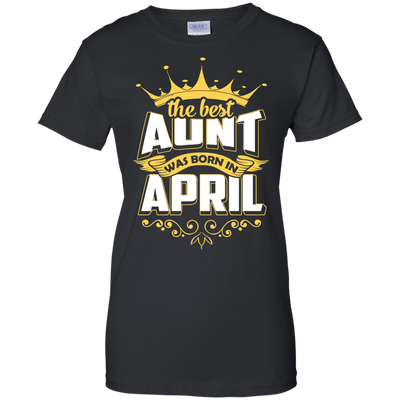 The Best Aunt Was Born In April-T-Shirt & Hoodie-Women's T-Shirt-Black