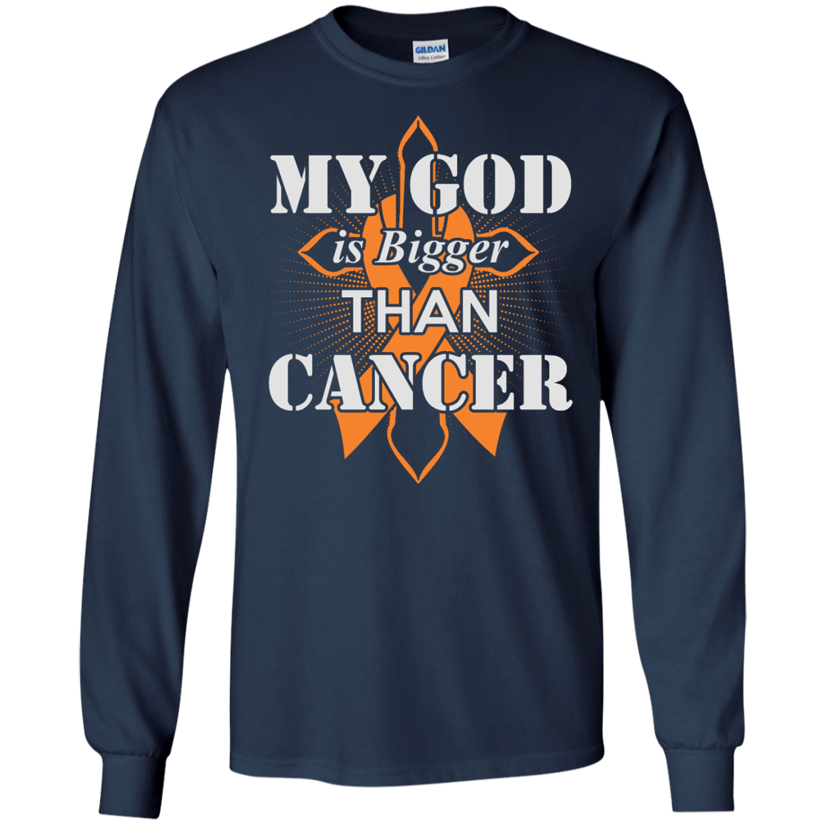My God Is Bigger Than Cancer Orange Awareness Ribbon-T-Shirt & Hoodie-Long Sleeve T-Shirt-Navy
