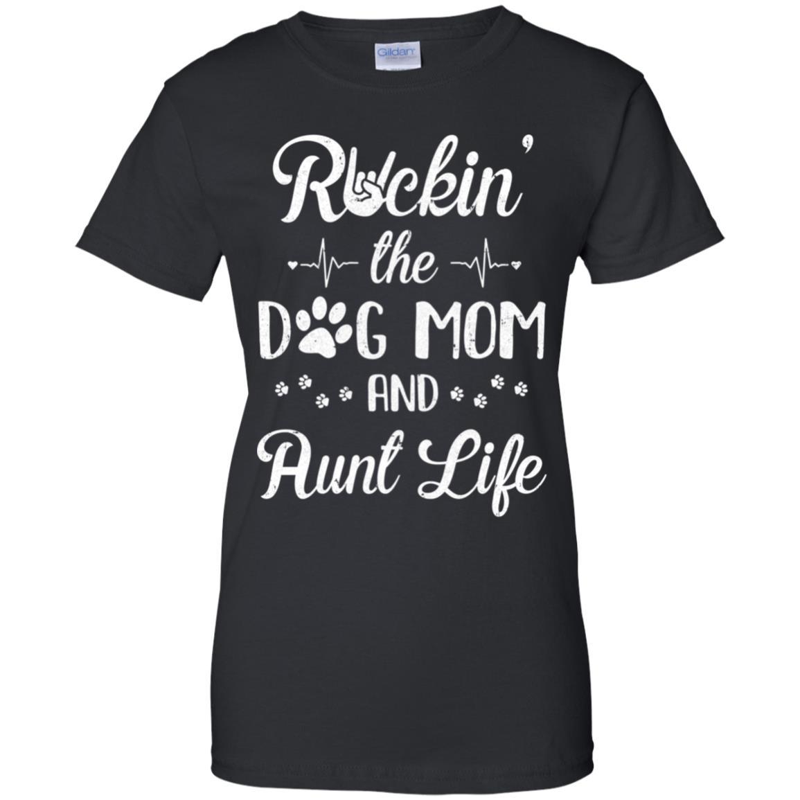 Rockin The Dog Mom Aunt Life Dog Lovers Mothers Day-T-Shirt & Tank Top-Women's T-Shirt-Black
