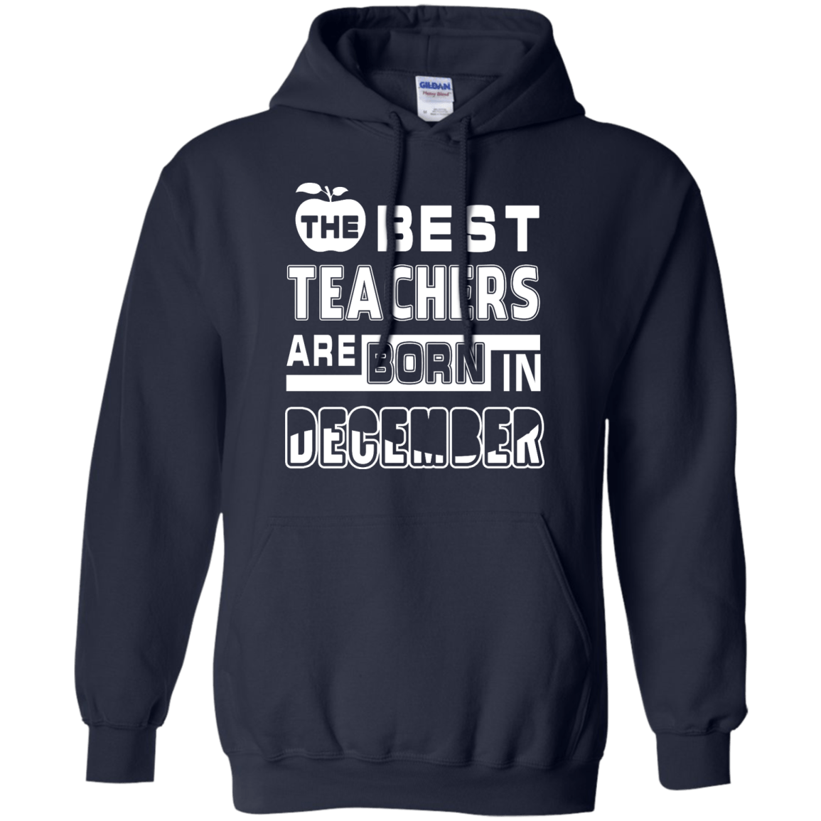 The Best Teachers Are Born In December-T-Shirt & Hoodie-Pullover Hoodie-Navy