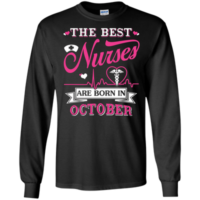 The Best Nurses Are Born In October-T-Shirt & Hoodie-Long Sleeve T-Shirt-Black