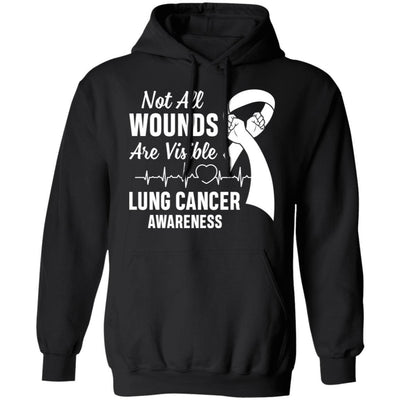 Lung Cancer Awareness White Not All Wounds Are Visible-T-Shirt & Hoodie-Pullover Hoodie-Black