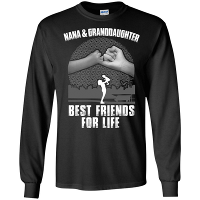 Nana and Granddaughter Best Friends For Life-T-Shirt & Hoodie-Long Sleeve T-Shirt-Black