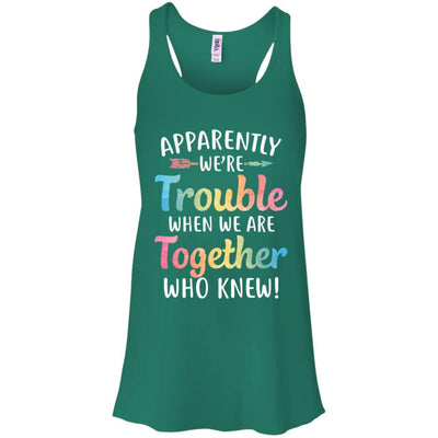 Apparently We're Trouble When We Are Together-T-Shirt & Tank Top-Women's Flowy Racerback Tank-Kelly Green
