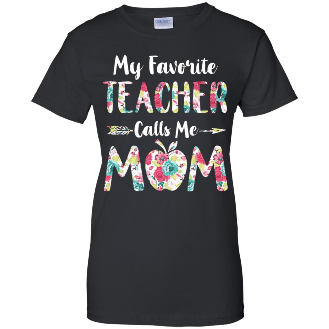 Floral My Favorite Teacher Calls Me Mom Mothers Day Gift
