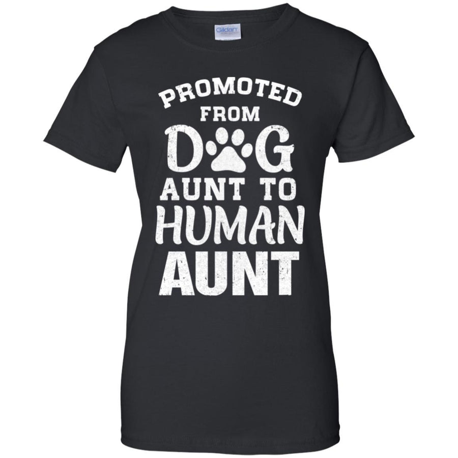 Promoted From Dog Aunt To Human Aunt Gifts-T-Shirt & Hoodie-Women's T-Shirt-Black