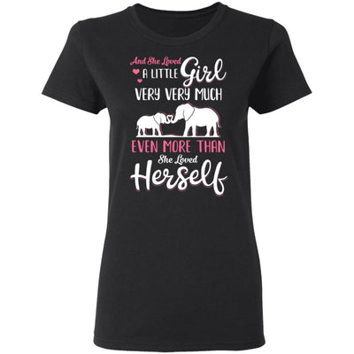 And She Loved A Little Girl Very Very Much Mom Gifts-T-Shirt & Hoodie-Women's T-Shirt-Black