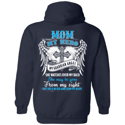 My Mom My Hero My Guardian Angel She Watches Over My Back-T-Shirt & Hoodie-Pullover Hoodie-Navy