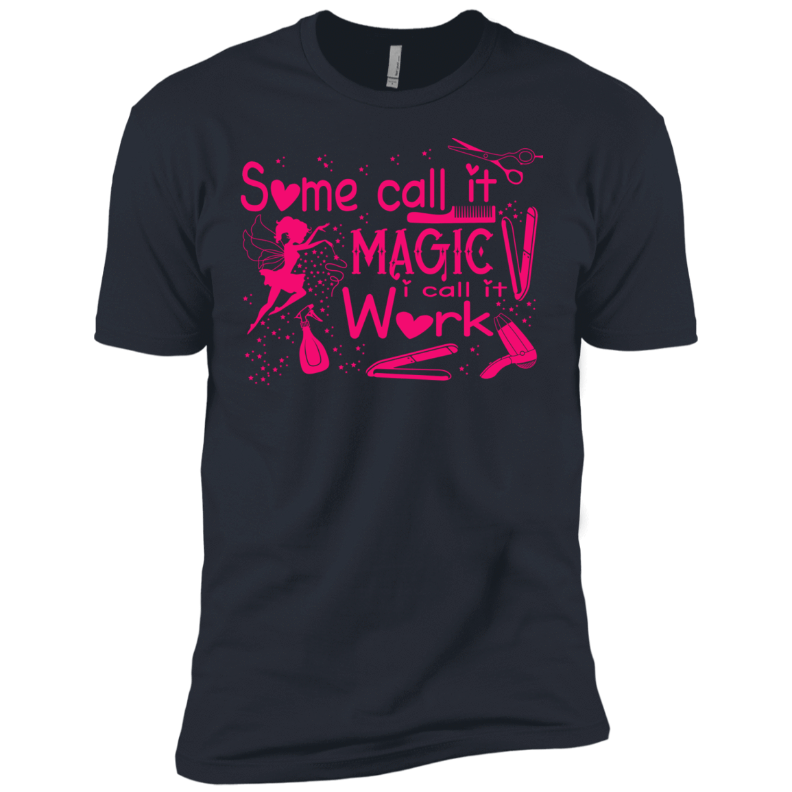 Some Call It Magic, I call It Work-T-Shirt & Hoodie-Premium T-Shirt-Indigo