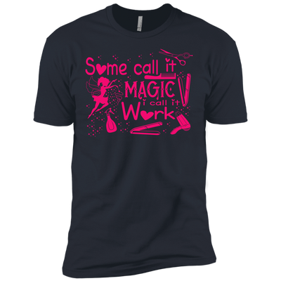 Some Call It Magic, I call It Work-T-Shirt & Hoodie-Premium T-Shirt-Indigo