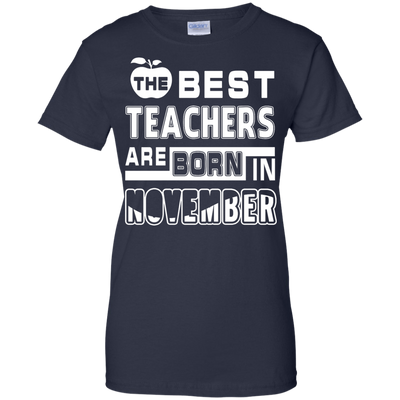 The Best Teachers Are Born In November-T-Shirt & Hoodie-Women's T-Shirt-Navy