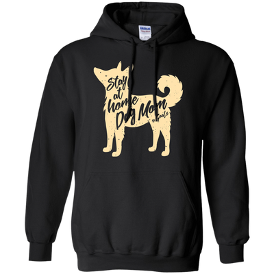 Stay At Home Dog Mom-T-Shirt & Hoodie-Pullover Hoodie-Black