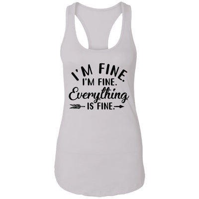 Its Fine Im Fine Everything Is Fine-T-Shirt & Tank Top-Women's Ideal Racerback Tank-White