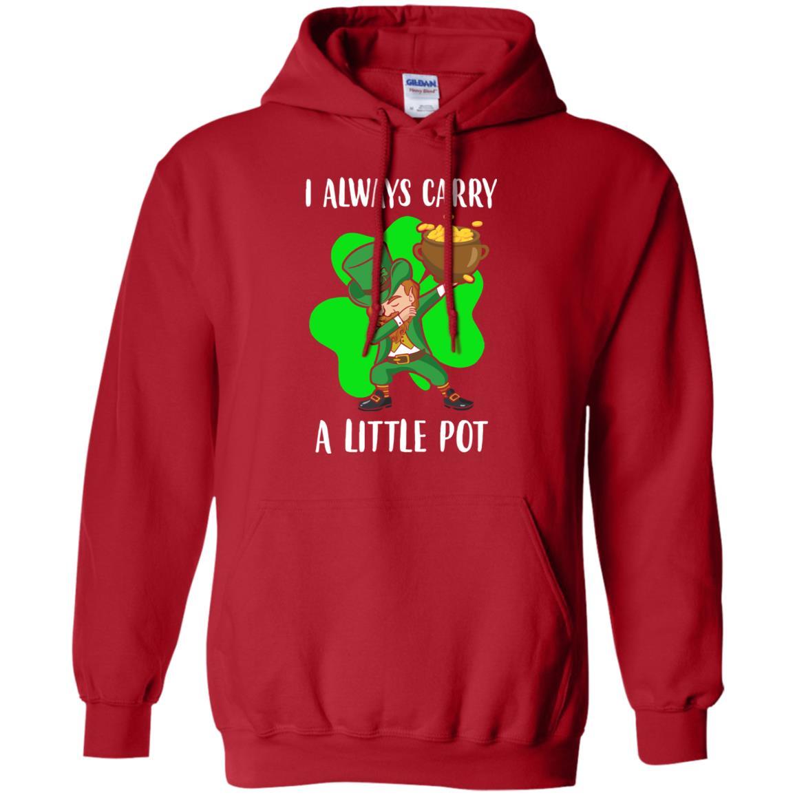 Dab I Always Carry A Little Pot Funny St Patricks Day-T-Shirt & Hoodie-Pullover Hoodie-Red