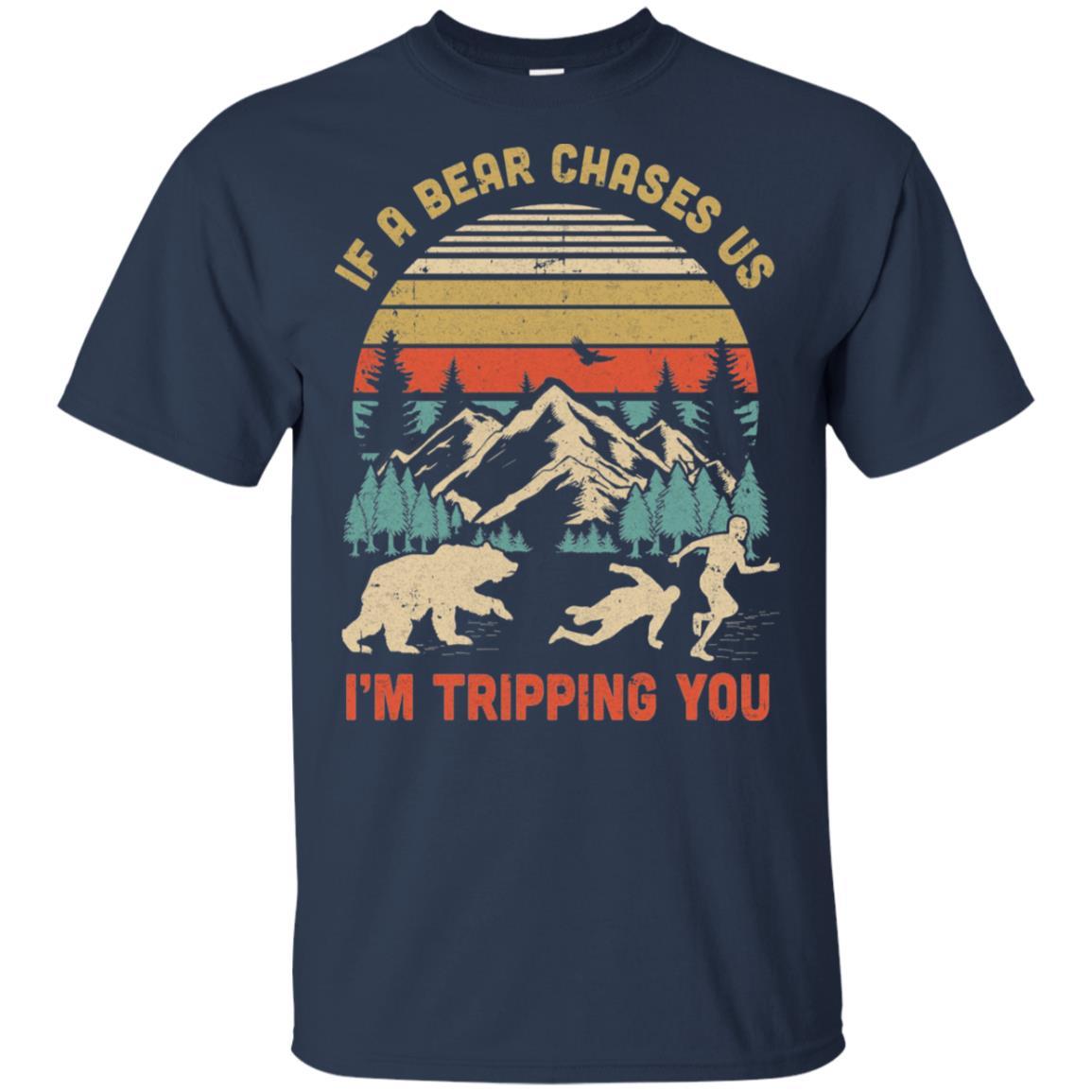 Vintage If A Bear Chases Us I'm Tripping You Camping-T-Shirt & Hoodie-Classic T-Shirt-Navy
