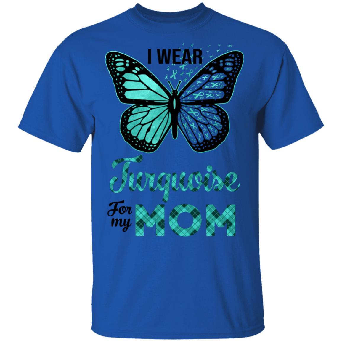 I Wear Turquoise For My Mom Butterfly Dysautonomia Awareness-T-Shirt & Hoodie-Classic T-Shirt-Royal