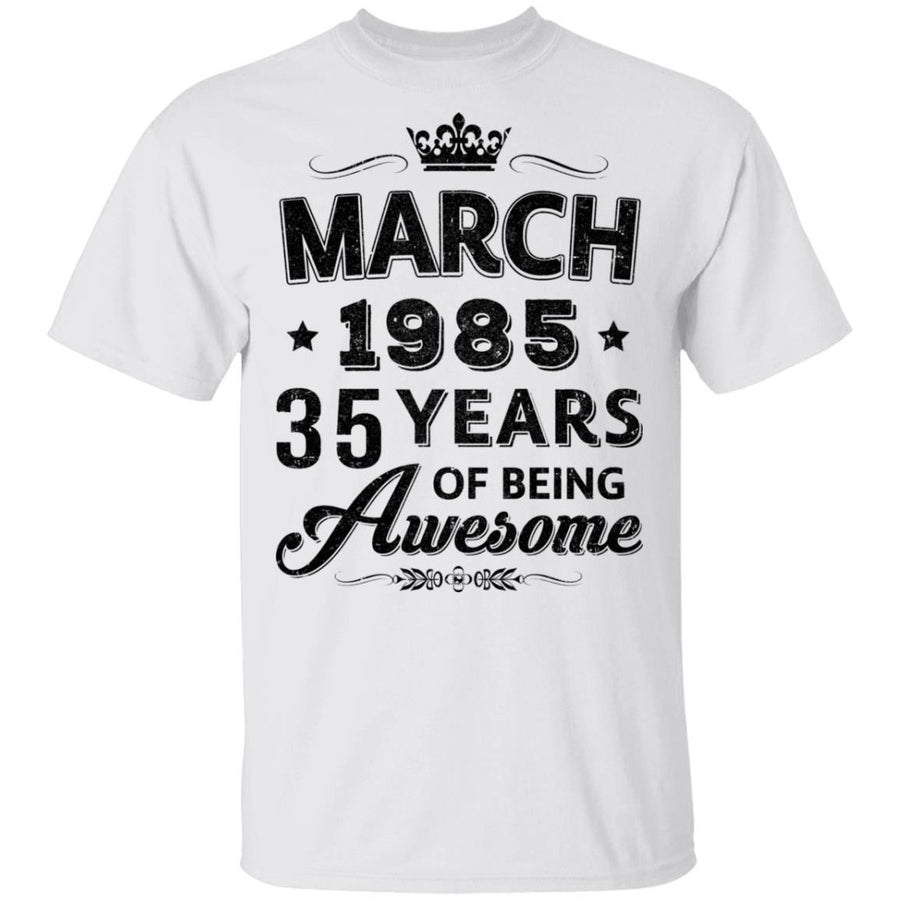 Vintage 1985 March 35Th Birthday Gift Being Awesome-T-Shirt & Tank Top-Classic T-Shirt-White