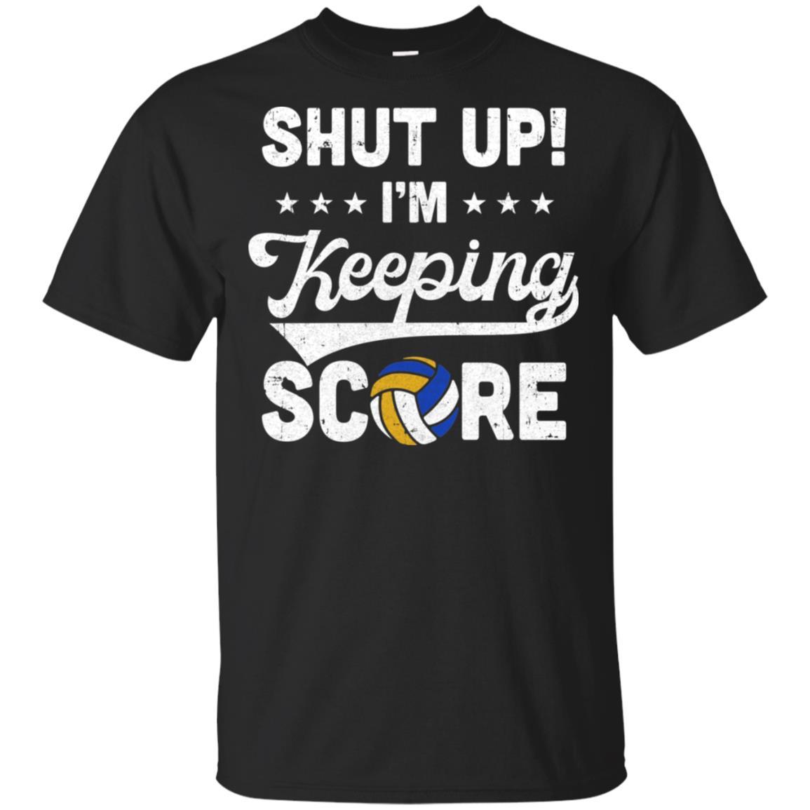 Shut Up I'm Keeping Score Funny Volleyball-T-Shirt & Hoodie-Classic T-Shirt-Black