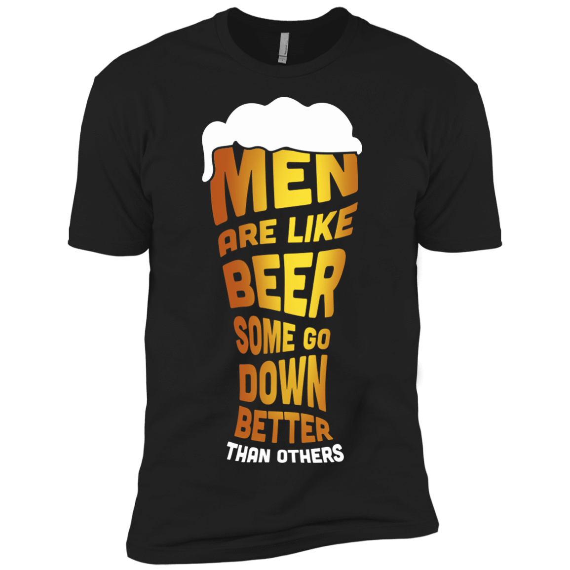 Men Are Like Beer Some Go Down Better Than Others-T-Shirt & Hoodie-Premium T-Shirt-Black