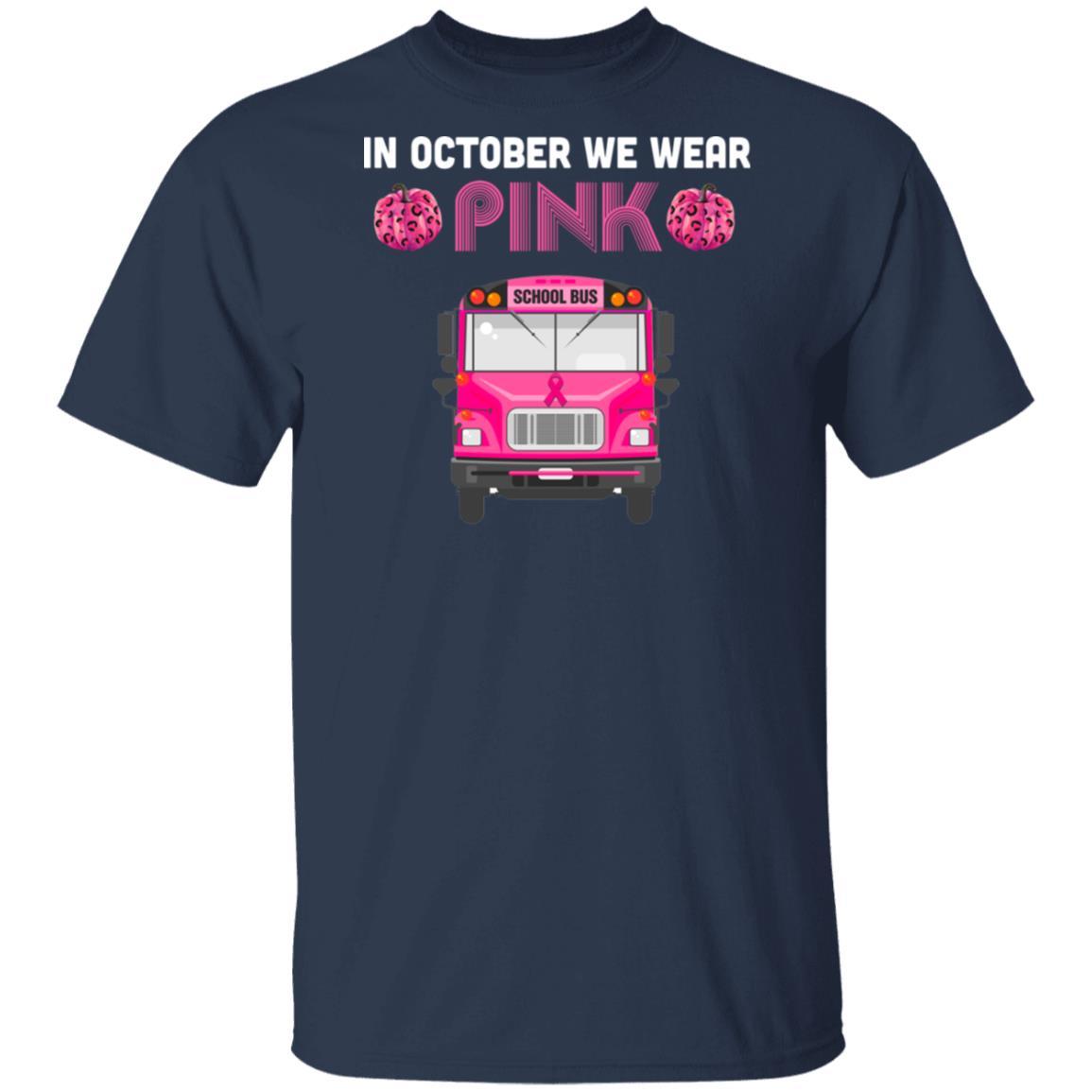 In October We Wear Pink School Bus Pumpkin Breast Cancer-T-Shirt & Hoodie-Classic T-Shirt-Navy