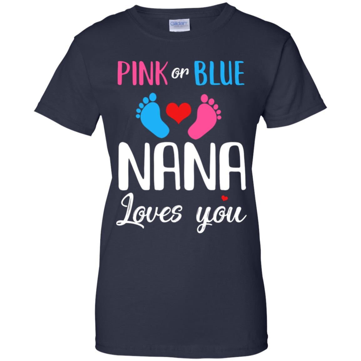 Pink Or Blue Nana Loves You Funny Gender Reveal Party Gift-T-Shirt & Hoodie-Women's T-Shirt-Navy