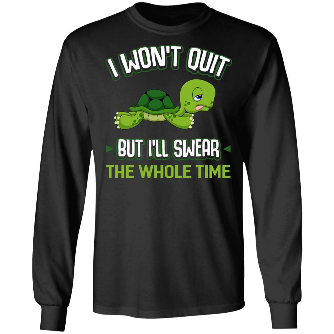 I Won't Quit But I'll Swear The Whole Time Funny Running-T-Shirt & Tank Top-Long Sleeve T-Shirt-Black