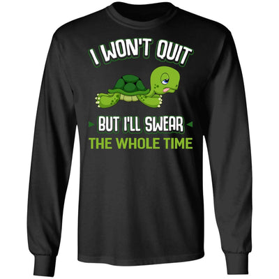 I Won't Quit But I'll Swear The Whole Time Funny Running-T-Shirt & Tank Top-Long Sleeve T-Shirt-Black