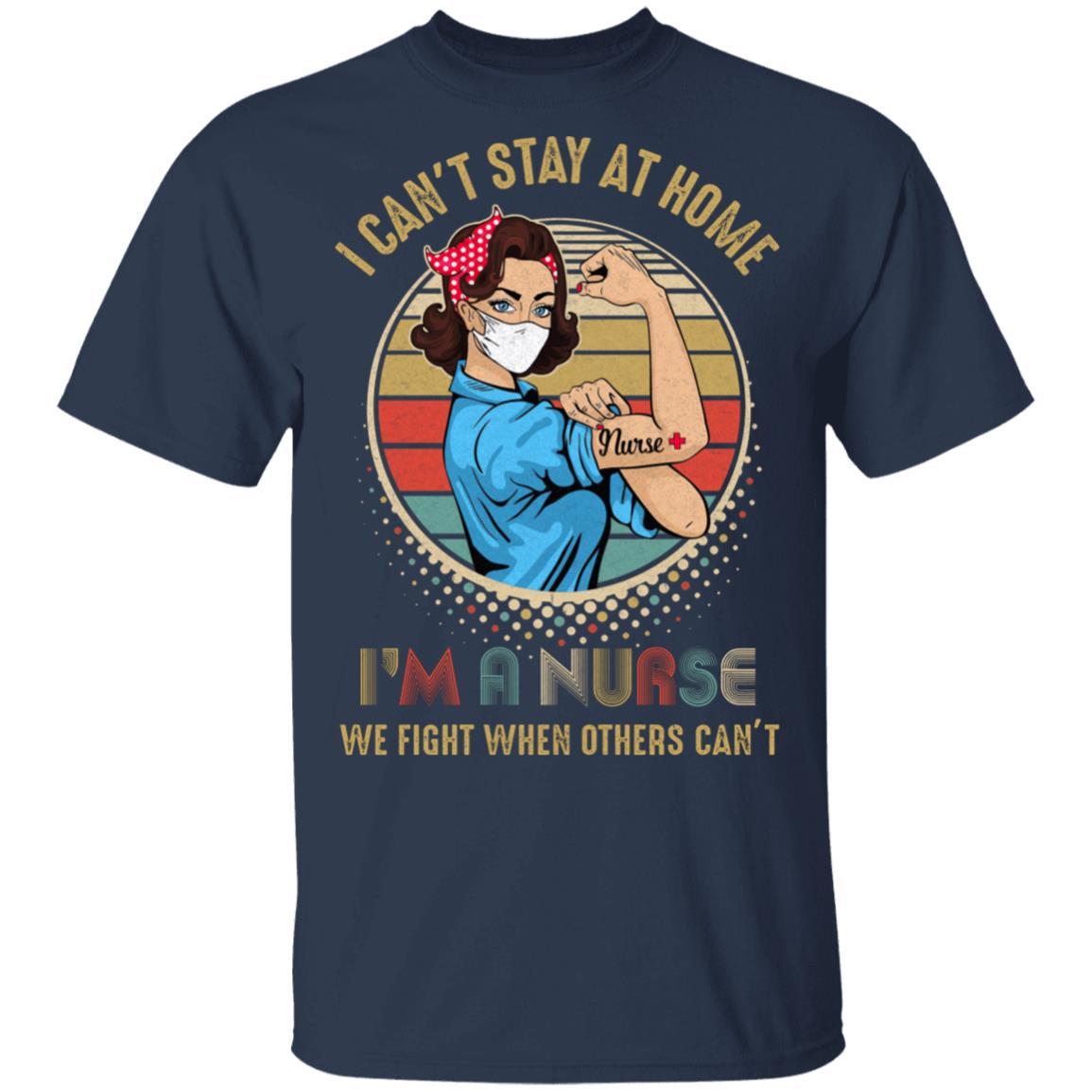 Nurse I Can't Stay Home Fight For You Hero Nursing Gift-T-Shirt & Tank Top-Classic T-Shirt-Navy