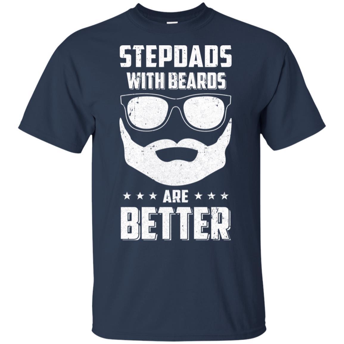 Stepdads With Beards Are Better Father's Day Gifts-T-Shirt & Hoodie-Classic T-Shirt-Navy