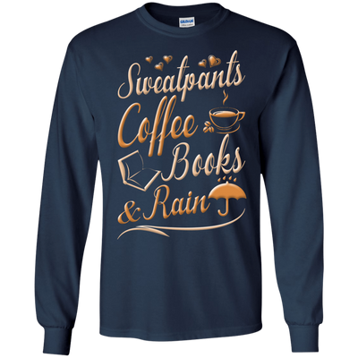 Sweatpants Coffee Books And Rain T Shirt-T-Shirt & Hoodie-Long Sleeve T-Shirt-Navy