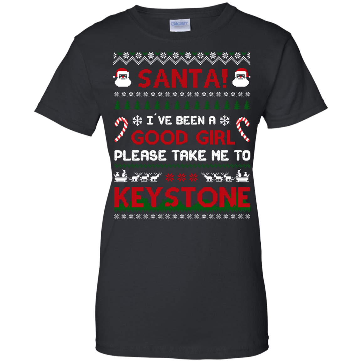 Santa I've Been A Good Girl Please Take Me To Keystone-T-Shirt & Hoodie-Women's T-Shirt-Black