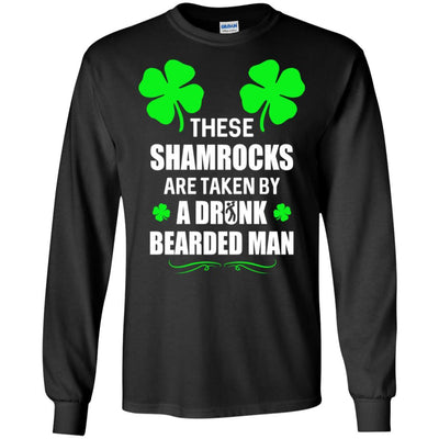 These Shamrocks Are Taken By A Drunk Bearded St Patrick Day-T-Shirt & Tank Top-Long Sleeve T-Shirt-Black