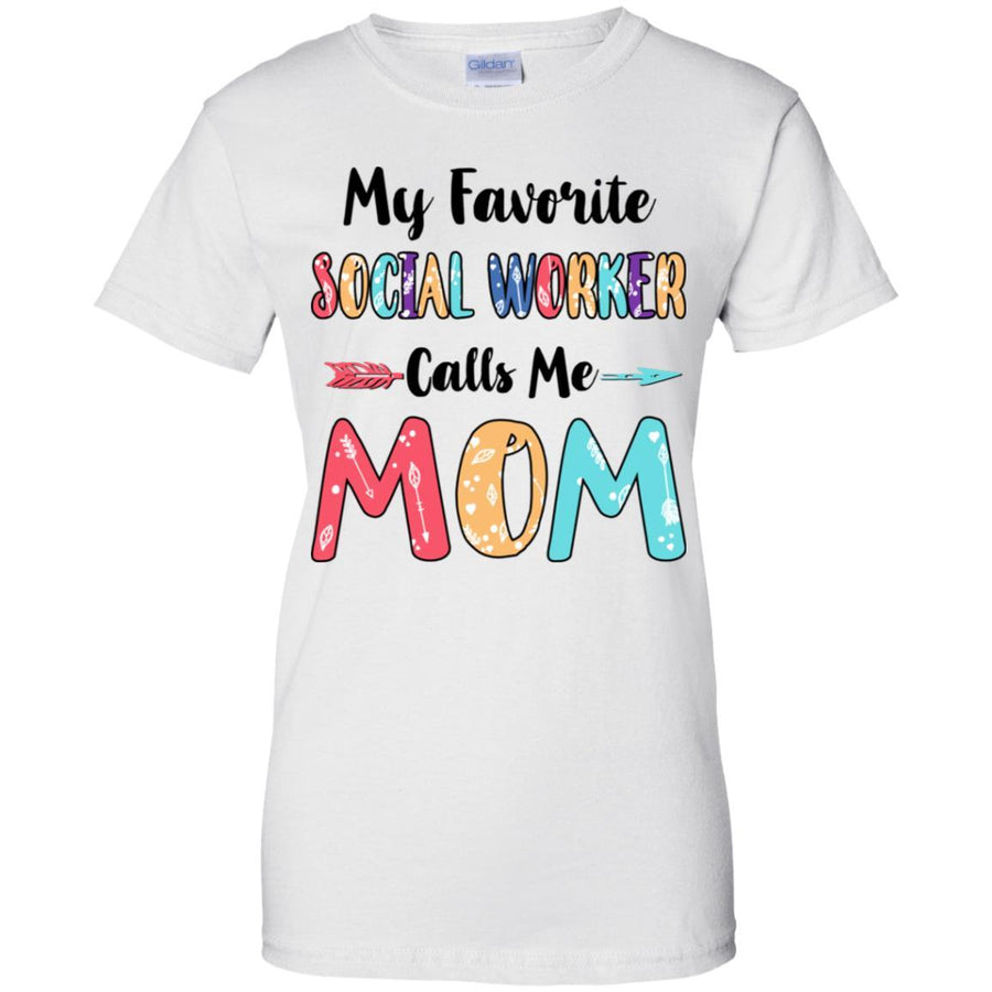 My Favorite Social Worker Calls Me Mom Mothers Day Gift-T-Shirt & Hoodie-Women's T-Shirt-White
