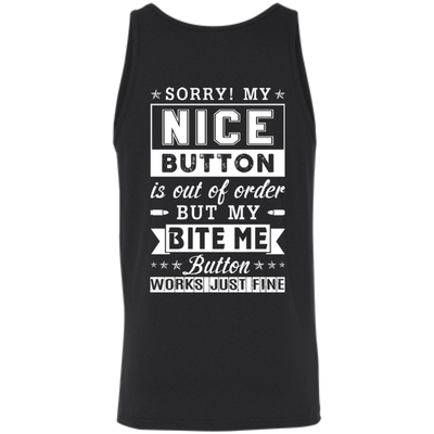 Sorry My Nice Button Is Out Of Order-T-Shirt & Hoodie-Unisex Tank-Black