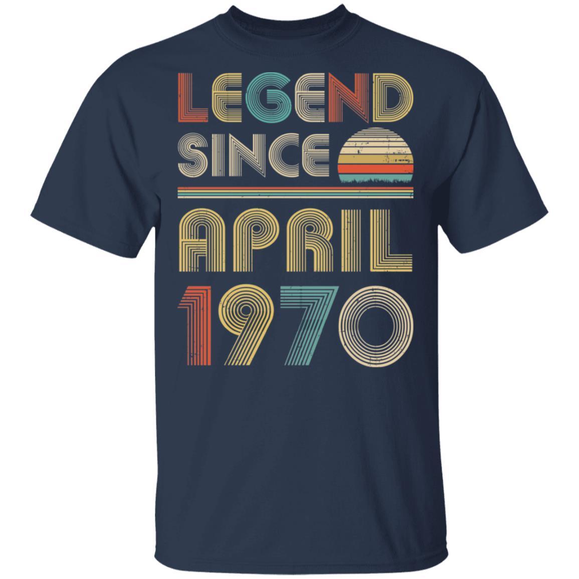 Legend Since April 1970 Vintage 51th Birthday Gifts-T-Shirt & Hoodie-Classic T-Shirt-Navy