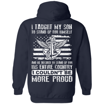 I Taught My Son To Stand Up For Himself-T-Shirt & Hoodie-Pullover Hoodie-Navy