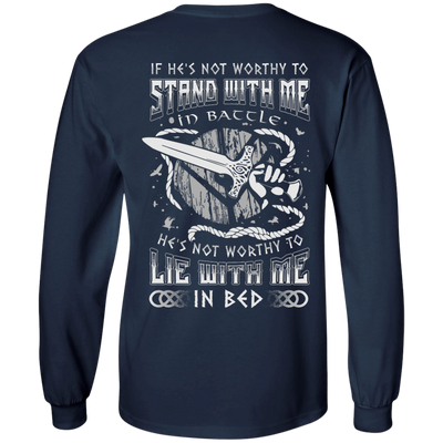 Viking If He Is Not Worthy To Stand With Me In Battle-T-Shirt & Hoodie-Long Sleeve T-Shirt-Navy