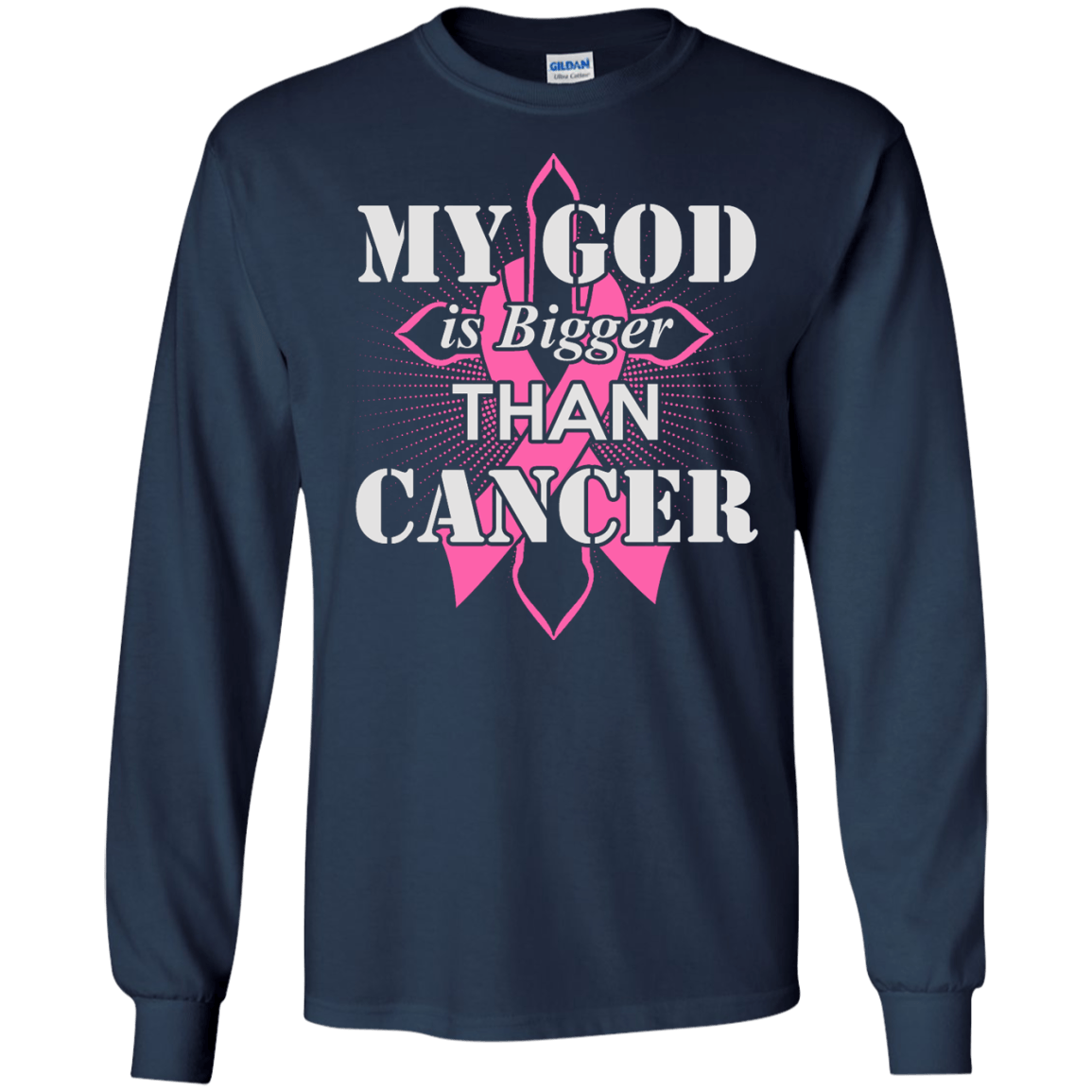 My God Is Bigger Than Cancer Pink Awareness Ribbon-T-Shirt & Hoodie-Long Sleeve T-Shirt-Navy