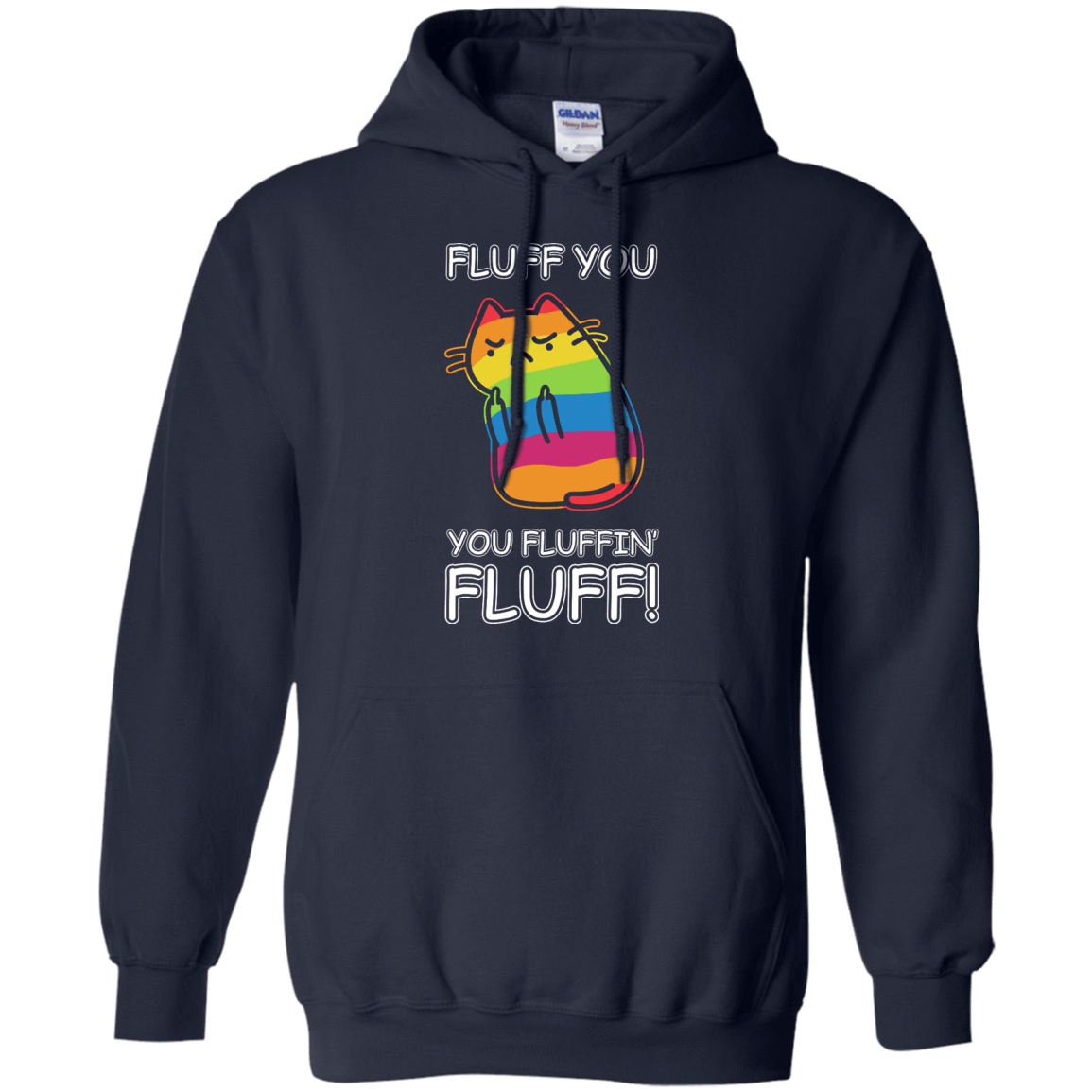 Rainbow Cat Fluff You You Fluffin' Fluff Cat-T-Shirt & Hoodie-Pullover Hoodie-Navy