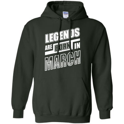 Legends are born in MARCH-T-Shirt & Hoodie-Pullover Hoodie-Forest Green