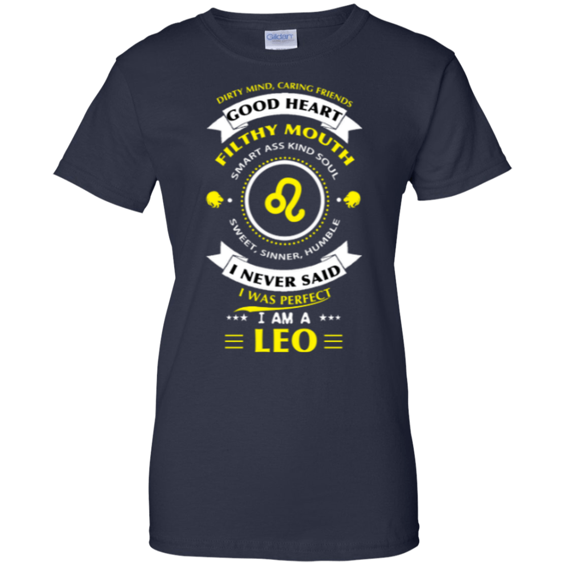 I never said I was perfect I am a LEO-T-Shirt & Hoodie-Women's T-Shirt-Navy