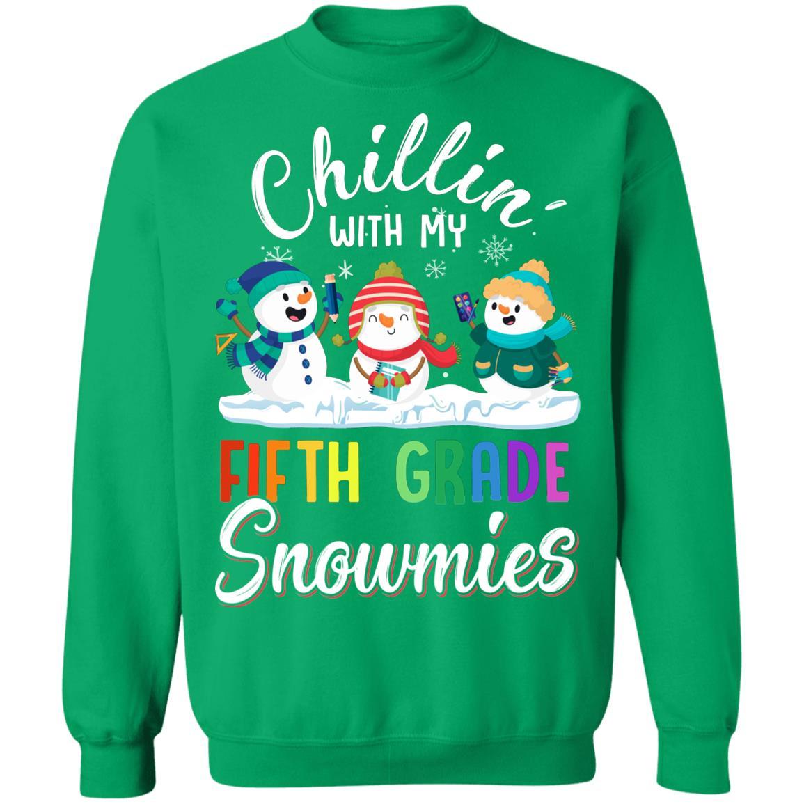 Chillin' With Fifth Grade Snowmies Christmas Teacher Gifts-T-Shirt & Sweatshirt-Crewneck Sweatshirt-Irish Green